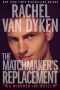 [Wingmen Inc. 02] • The Matchmaker's Replacement